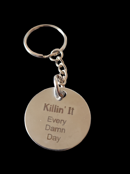 Killin' It Every Day- Affirmation Keychain