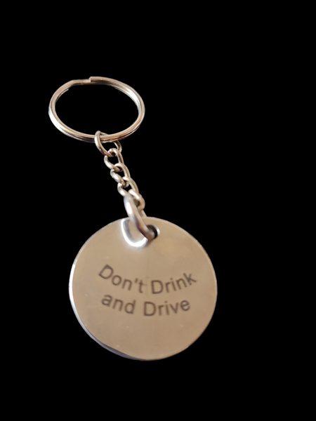 Don't Drink and Drive - Affirmation Keychain